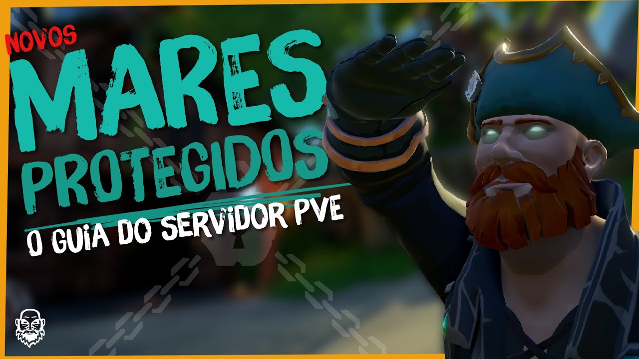 MARES PROTEGIDOS! (Safer Seas) - Tudo sobre os Servidores PvE!!!