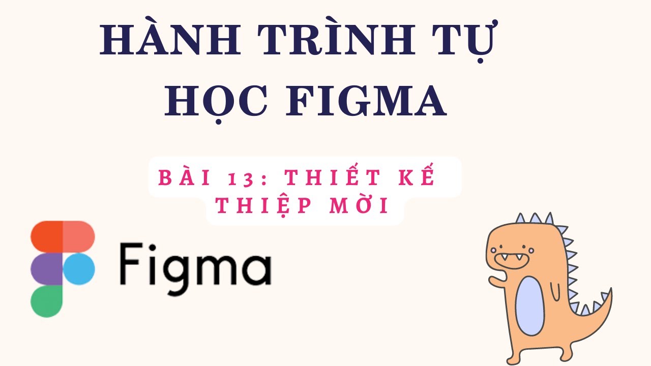 Hahaixzzx | Hành trình tự học FIgma | Bài 13 Thiết kế thiệp mời