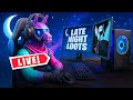 Late Night Fortnite!