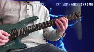 Catherine Wheel - Strange Fruit Guitar Cover