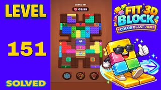 Fit Block 3D – Level 151 | Walkthrough Fast & Clean Solution