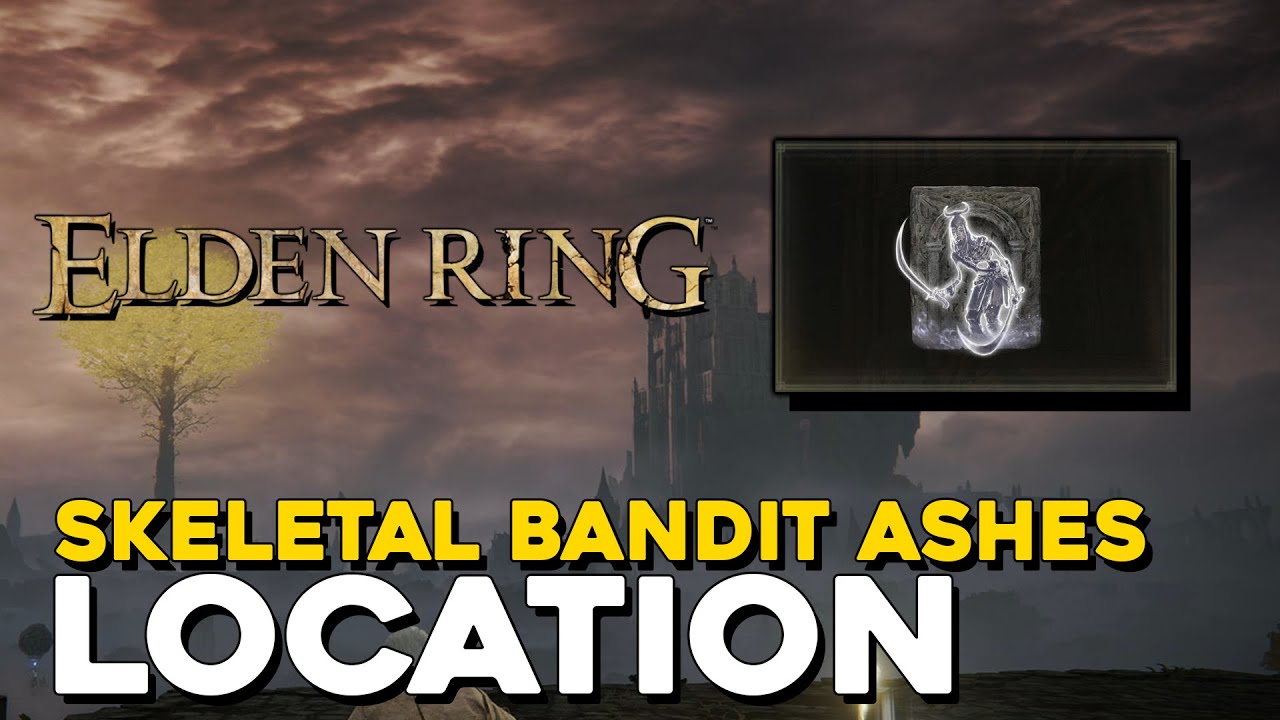 Elden Ring Skeletal Bandit Ashes Summon Location YouTube