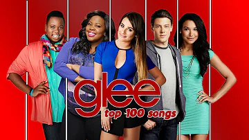 Glee -Top 100 Songs