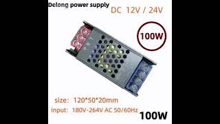 DELAN Power Supply Unit 12V 24V 60W 100W 200W 300W 400W 180V 220V 264V AC to 12 24 Volt DC LED.....