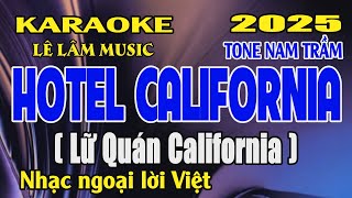 Download Lagu Karaoke Hotel California ( Lữ Quán California )Tone Nam Trầm ( Fm ) Lê lâm Music MP3 Download Lagu Karaoke Hotel California ( Lữ Quán California )Tone Nam Trầm ( Fm ) Lê lâm Music MP3