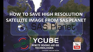How to Download  high resolution satellite images using SASPlanet software