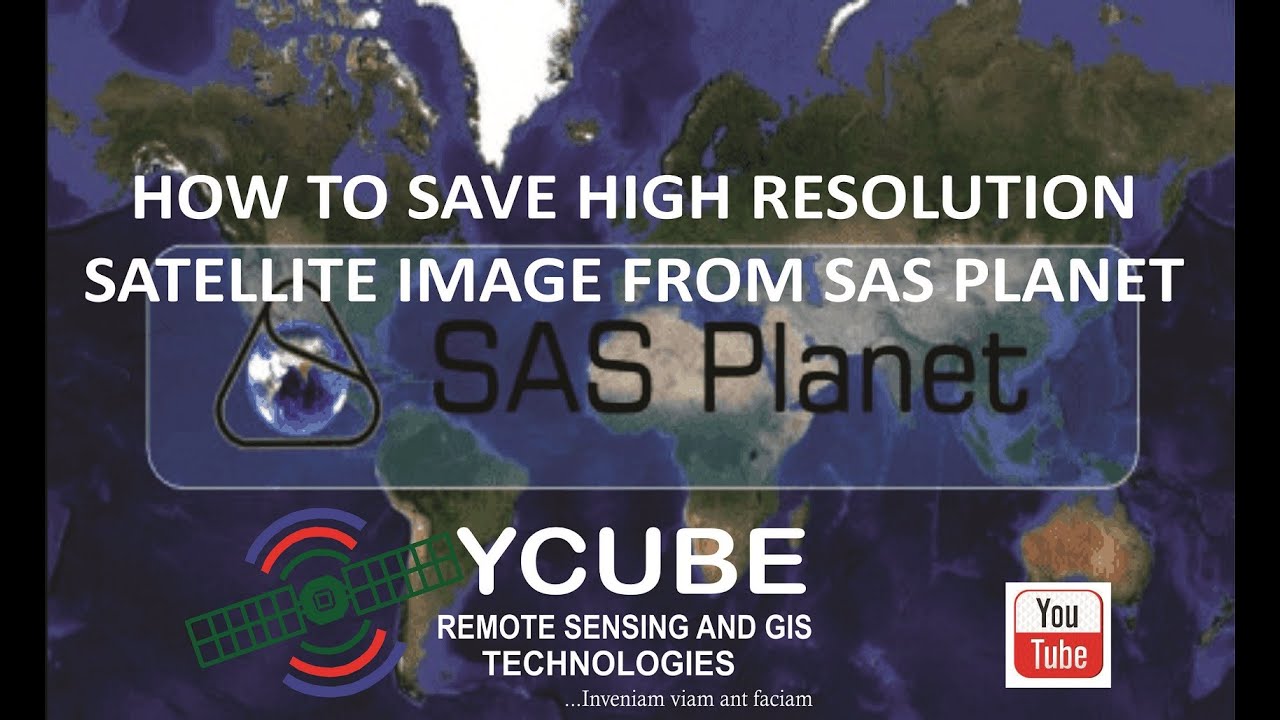 How to Download high resolution satellite images using SASPlanet ...