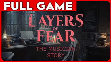 Layers of fear (2023) Musician