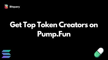 How to get Top Token Creators on Pump.Fun | Pump.Fun API
