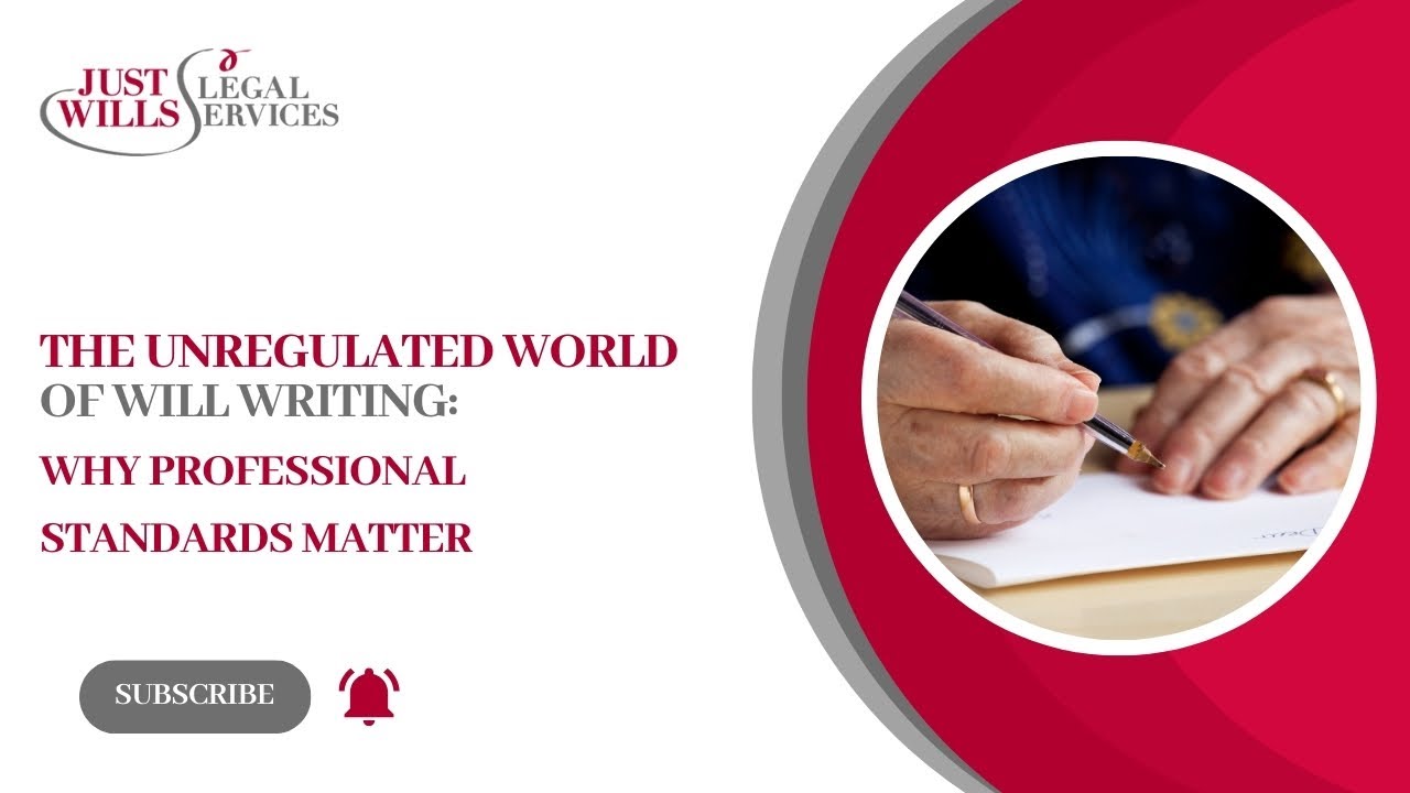 The Unregulated World of Will Writing: Why Professional Standards ...