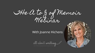 The A to Z of Memoir Webinar with Joanne Hichens