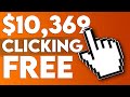 Get Paid To Click For Free ($10,369 - Total Earned!)