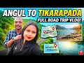 TRAVEL DAIRY TIKARAPADA !! ANGUL TO TIKARAPADA #trending #travel #viral #nature #boost #explore 🗽📸⚡