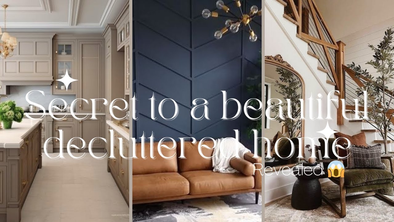 Secret to a Beautiful Decluttered Home | Tips & Tricks - YouTube