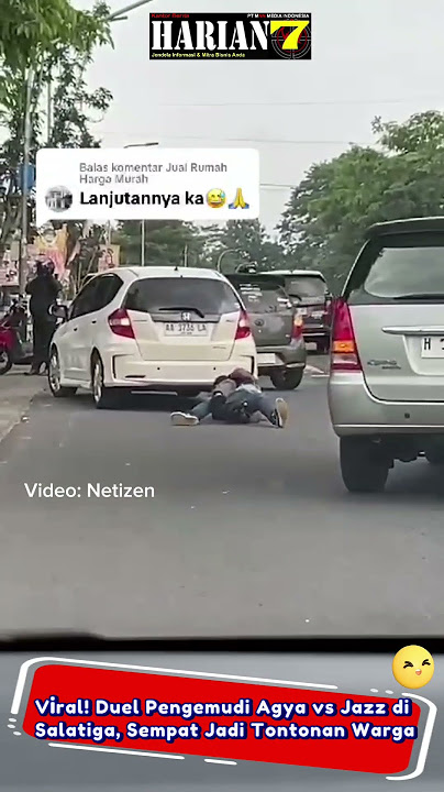 Viral! Duel Pengemudi Agya vs Jazz di Salatiga, Sempat Jadi Tontonan Warga