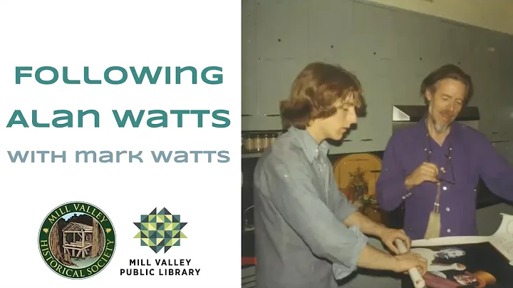 First Wednesday: Following Alan Watts with Mark Wa...