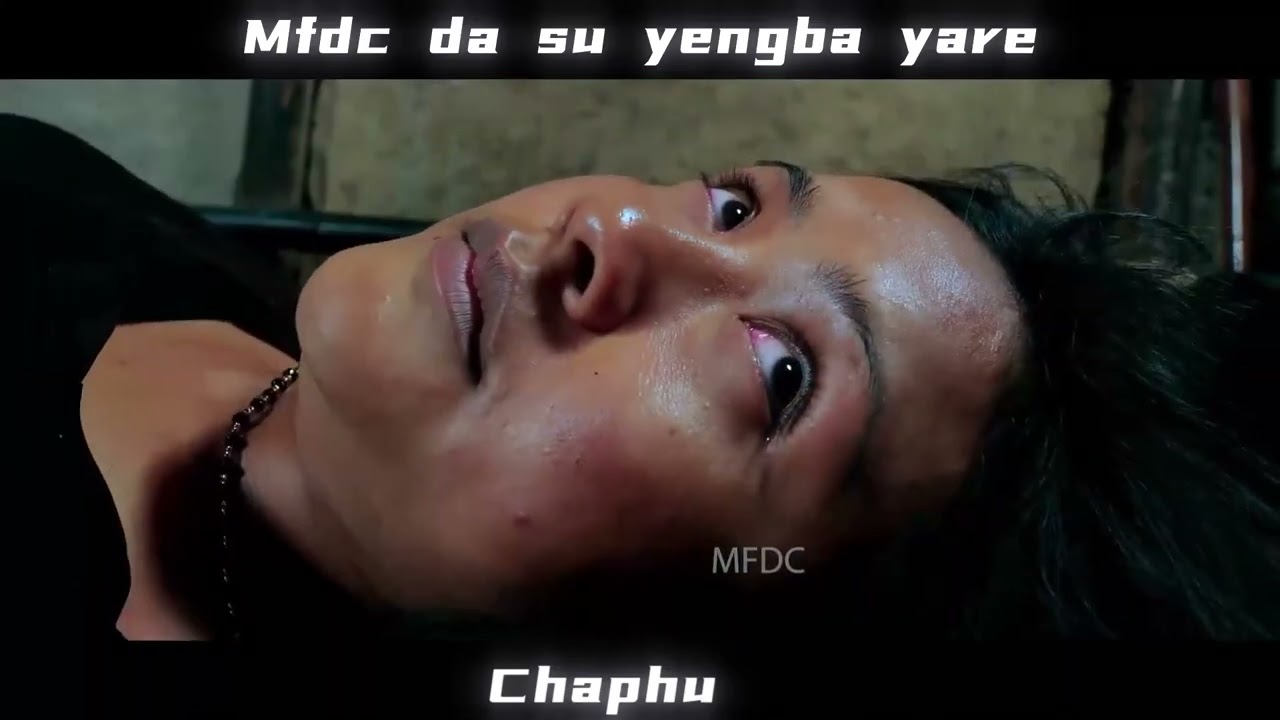 Mfdc da yengba yarabne bera khra karehe chaphu filmcd/CHAPHU/