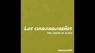 LOS CHIQUINQUIREÑOS. una corona de gloria 2022