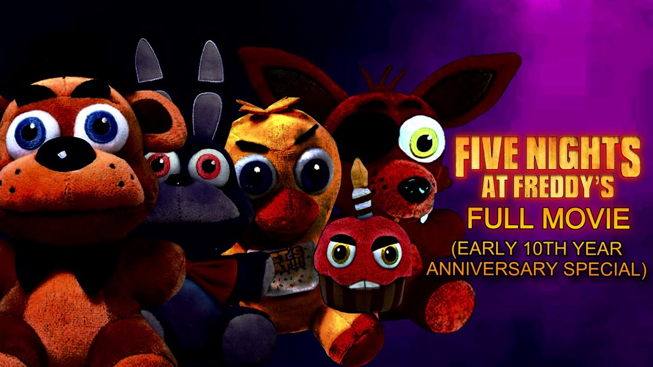 Five Nights at Freddy’s (FULL MOVIE) (Early 10th Year Anniversary ...
