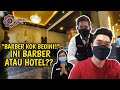 Barber Kok Begini‼️ Ini Barber atau Hotel⁉️ | Captain Barbershop