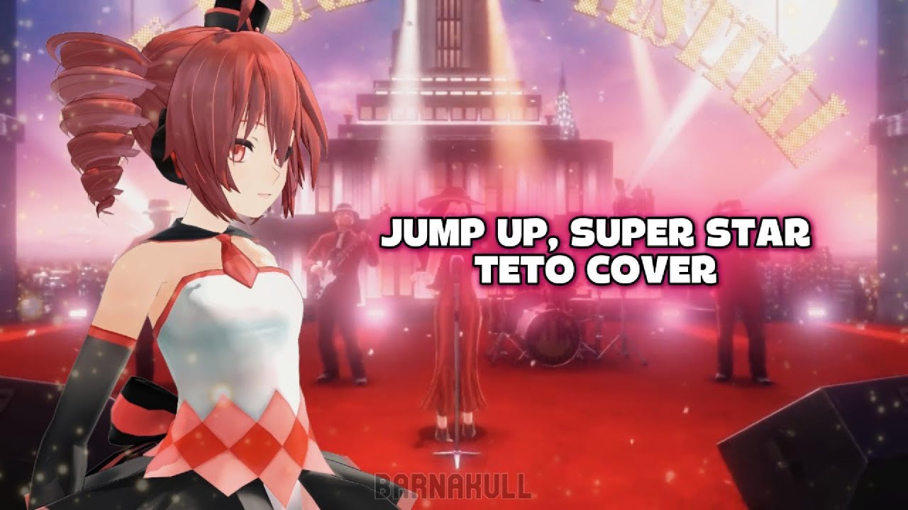 Jump Up, Super Star! - Teto Cover
