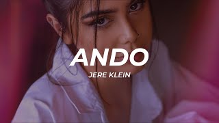 Jere Klein - ANDO (Letra/Lyrics)