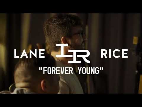LANE RICE - FOREVER YOUNG (MUSIC VIDEO)