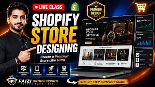 Shopify Store Designing Class 2026 | Complete Premium Store Design Tutorial | Live Shopify Course #3