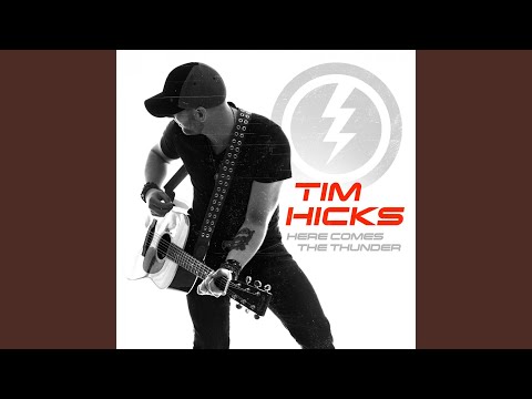 Here Comes the Thunder - Tim Hicks