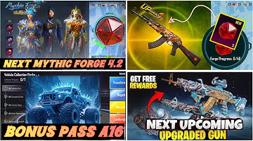 🛑 4.2 MYTHIC FORGE BGMi || A16 BONUS PASS ❄️  A17 ROYAL PASS IS HERE 