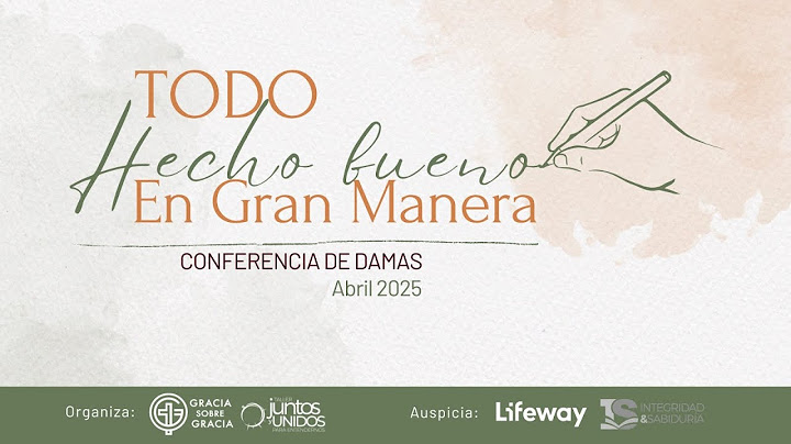 Todo Hecho Bueno En Gran Manera @IglesiaBautistaInternacional @JUNTOSYUNIDOS @LifewayVideos