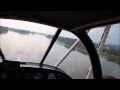Посадка и взлёт самолёта "Корвет" с воды. Вид из кабины.