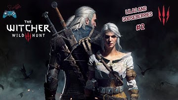 The Witcher 3 Wild Hunt Gameplay Walkthrough Part 2 - Quest: Lilac and Gooseberries