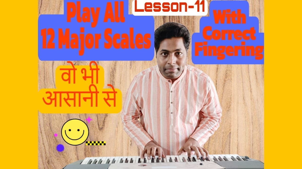 How to play all 12 major scales with the correct fingerings I C/D/F/G/A ...
