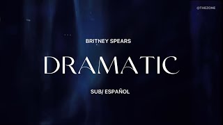 Britney Spears - Dramatic [Demo] | (Sub. Español)