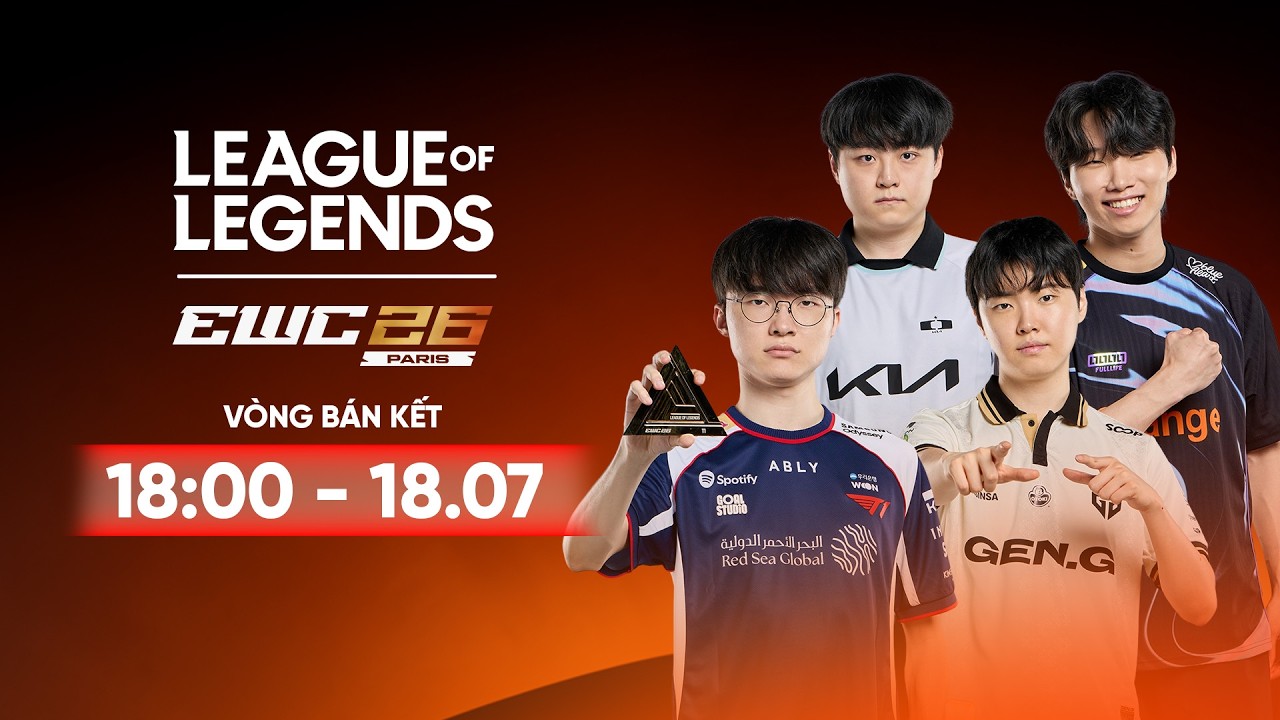 🔴TRỰC TIẾP: BÁN KẾT LIÊN MINH HUYỀN THOẠI - LEAGUE OF LEGEND | ESPORTS WORLD CUP 2026