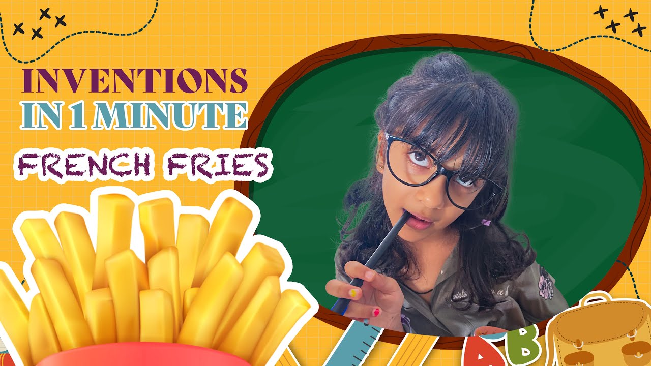 Fries Invention Inventions | How French Fries were invented | Sashyavi - YouTube