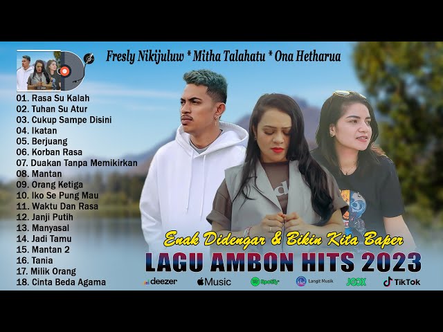 Kumpulan Lagu Ambon Terbaru 2023 Bikin Kita Baper - Lagu Ambon Hits Pilihan Terbaik 2023 class=