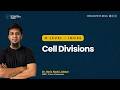 5. O Level / IGCSE Biology | Cell Divisions