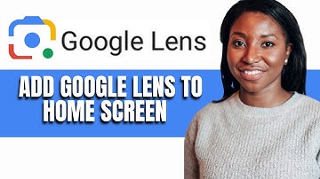 HOW TO ADD GOOGLE LENS TO HOME SCREEN