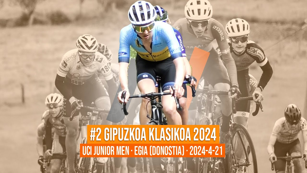 #2 GIPUZKOA KLASIKOA 2024 | EGIA (DONOSTIA) | UCI JUNIOR MEN