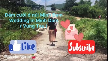 #3:CHOÁNG NGỢP VỚI PHONG CẢNH KHI ĐI ĐÁM CƯỚI DƯỚI CHÂN NÚI MINH ĐẠM VŨNGTÀU/ [HUYENNICE OFFICIAL]🍒