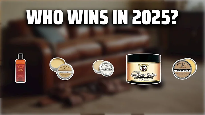 The Top 5 Best Leather Salve in 2025 - Must Watch Before Buying!