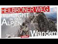 Heilbronner Weg - Highlight in den Allgäuer Alpen