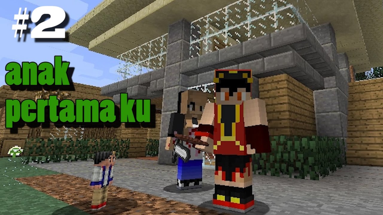 #2 Minecraft Comes Alive - Anak Pertama ku wibit near me