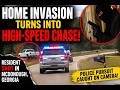 Shots Fired During Home Invasion | Police Hunt Down Fleeing Suspects