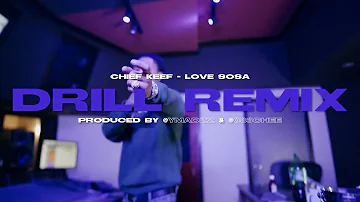Chief Keef - Love Sosa [DRILL REMIX] [Prod By @ymadzz & @083Chee ]