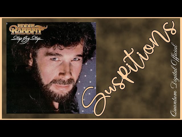 Eddie Rabbitt - Suspicions