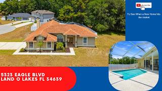 5323 Eagle BLVD Land O Lakes FL 34639 5323 Eagle BLVD Land O Lakes FL 34639
