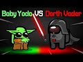 Playing DARTH VADER vs. BABY YODA In AMONG US...